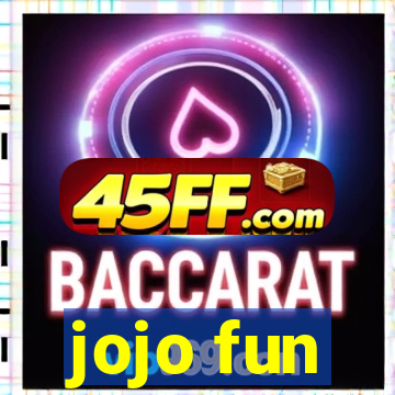 jojo fun